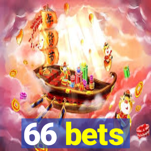 66 bets
